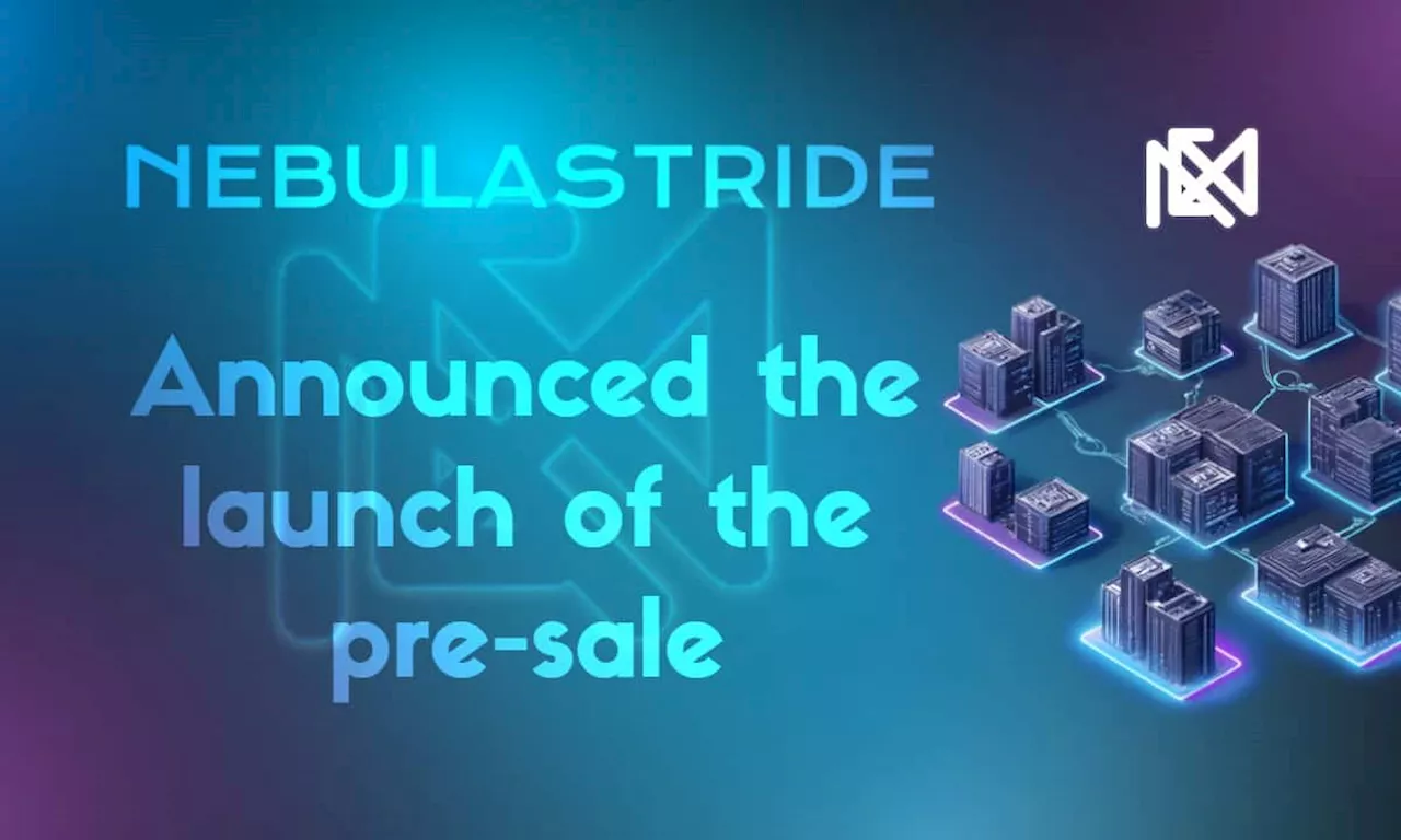 DeFi Project NebulaStride (NST) Unveils Presale and Growth Plans