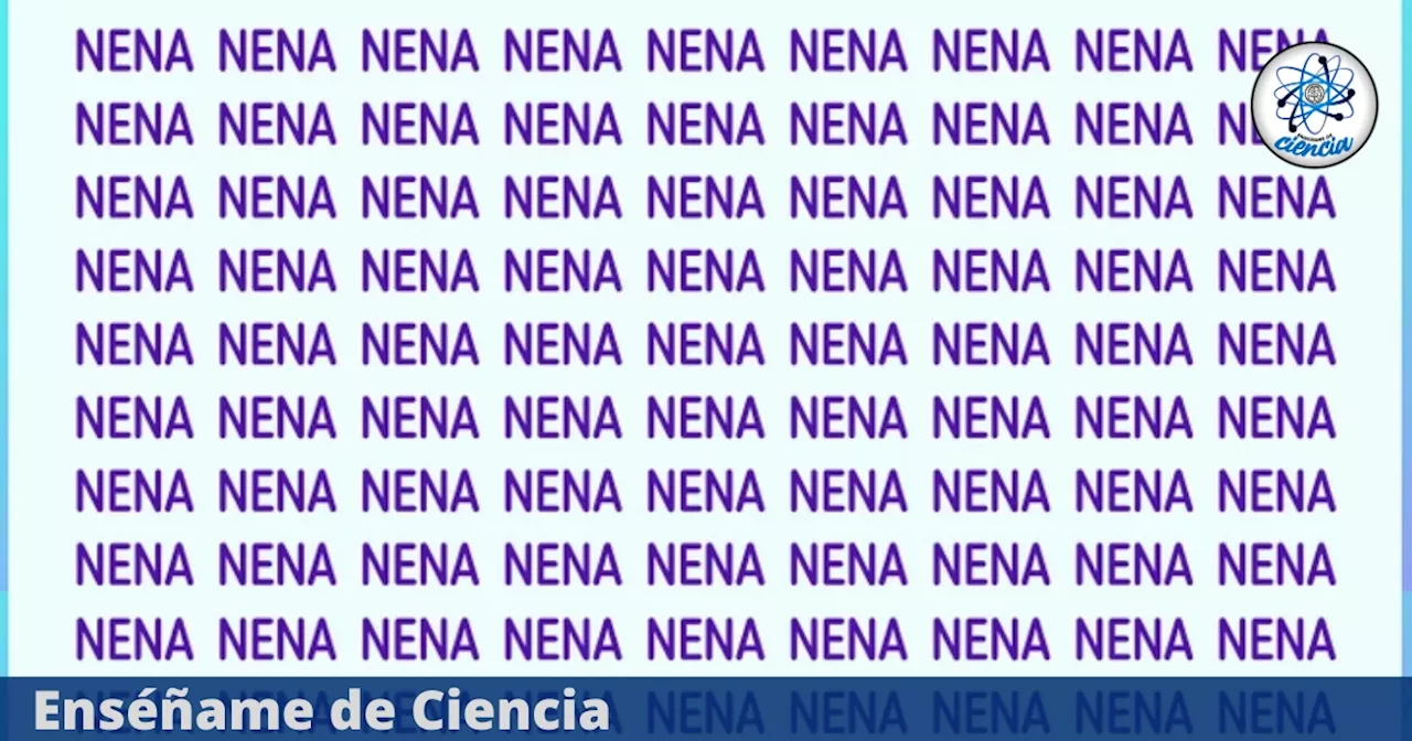 El 95% falló el acertijo en tendencia: Encuentra la palabra “NENE” entre “NENA”