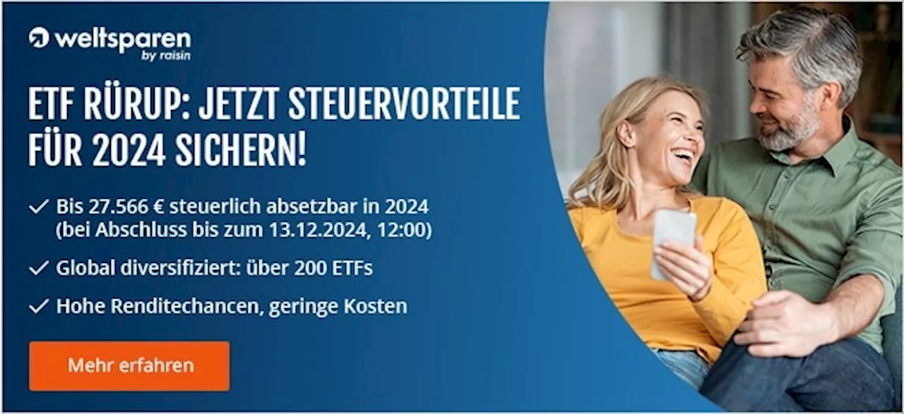 Sichern Sie sich bis zum 13.12.2024 Steuervorteile für 2024 mit dem WeltSparen ETF Rürup