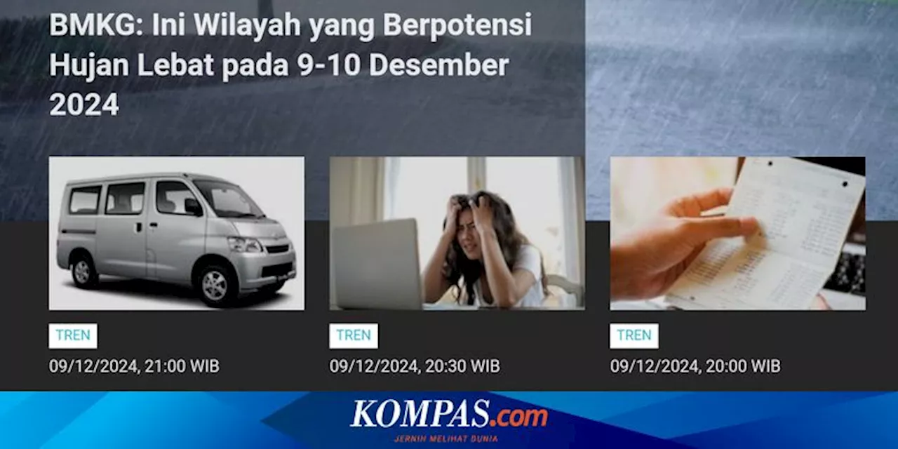 [POPULER TREN] Menurunkan Gula Darah dengan Cara Alami | Daftar Wilayah yang Berpotensi Hujan 9-10 Desember 2024