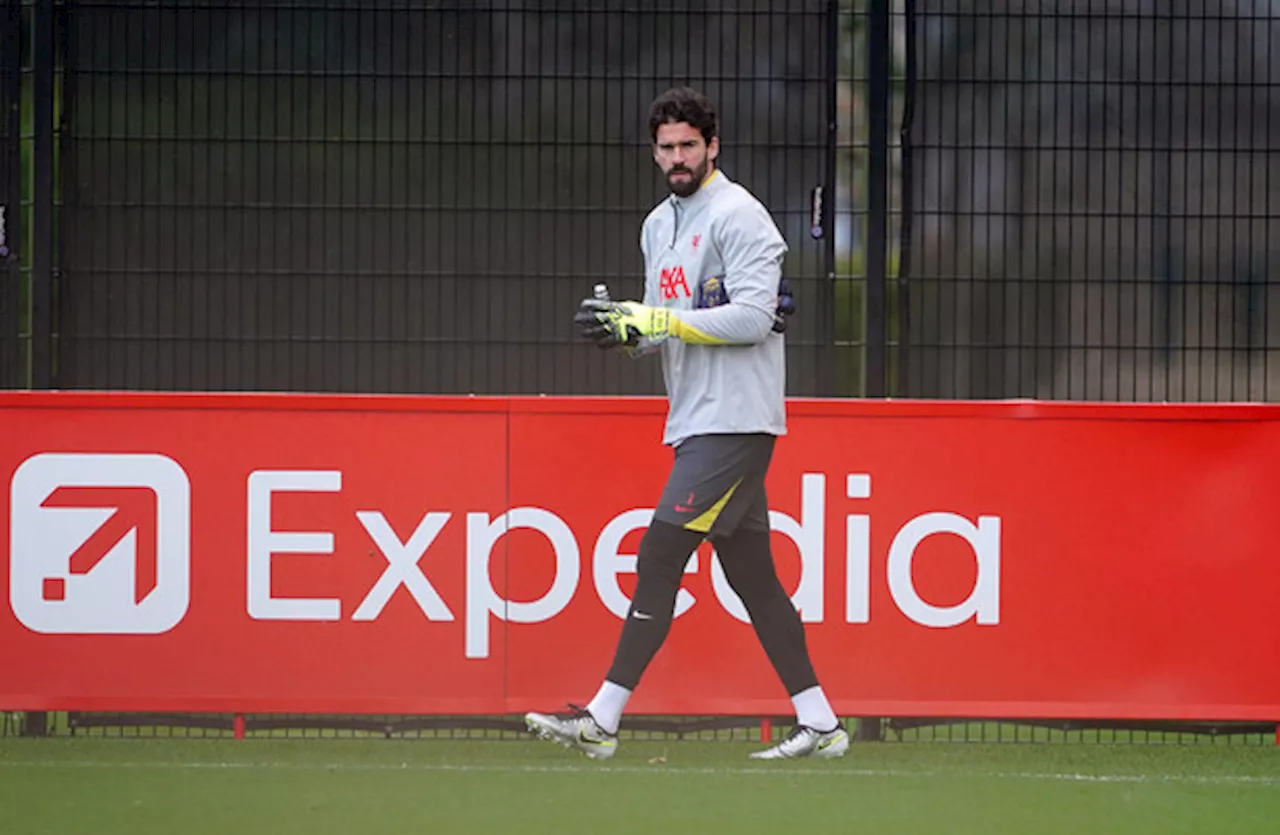 Alisson fit to start after return to Liverpool squad for Champions League tie