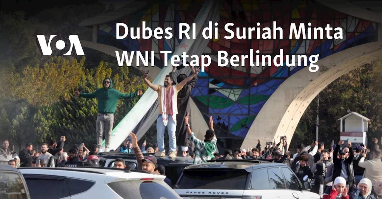 Dubes RI di Suriah Minta WNI Tetap Berlindung