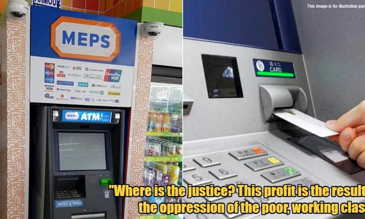 NGO Calls for RM1 Charge at MEPS ATMs to be Abolished, Claims PayNet Profited RM271 Mil From it