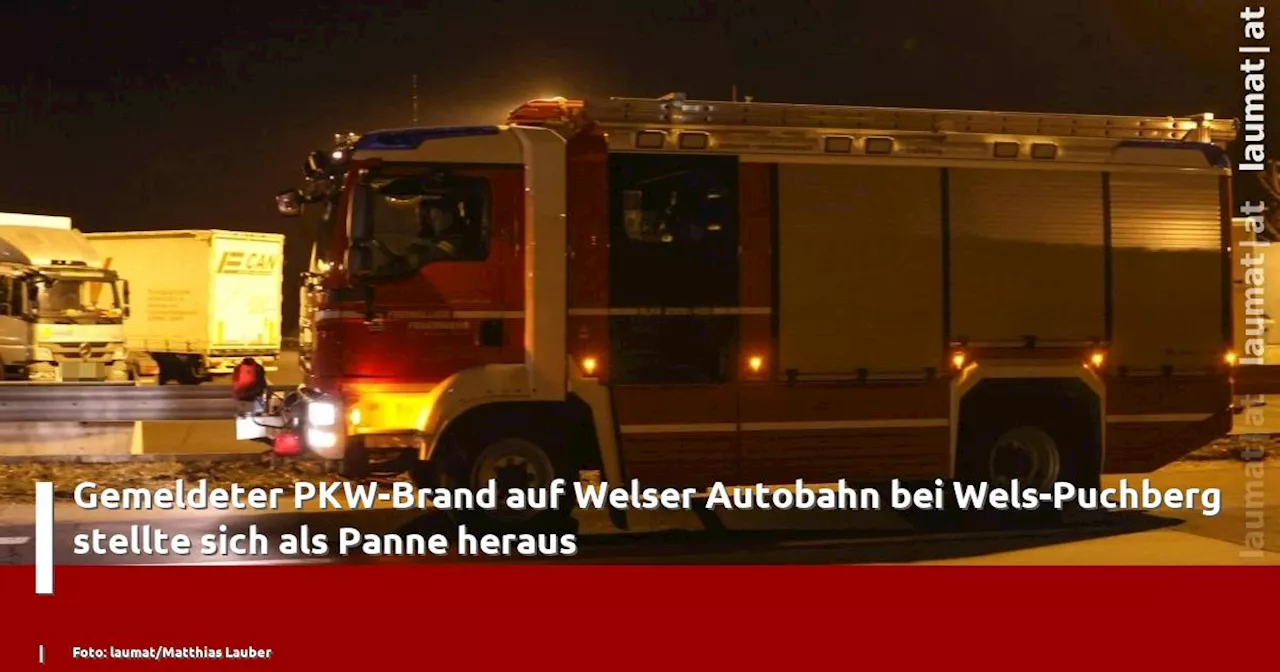 Gemeldeter PKW-Brand auf Welser Autobahn bei Wels-Puchberg stellte sich als Panne heraus