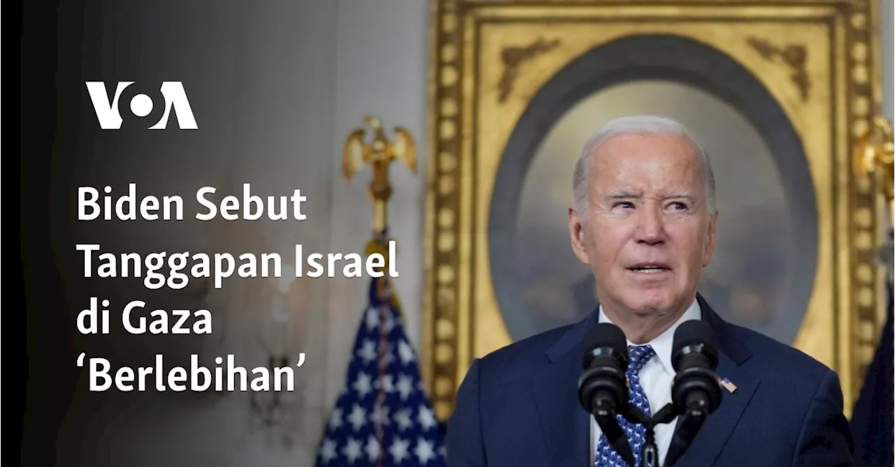 Presiden AS Joe Biden Mengkritik Kampanye Militer Israel di Gaza