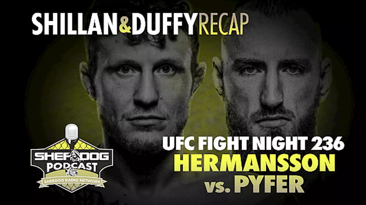 After the Bell: Shillan & Duffy Recap UFC Fight Night 236