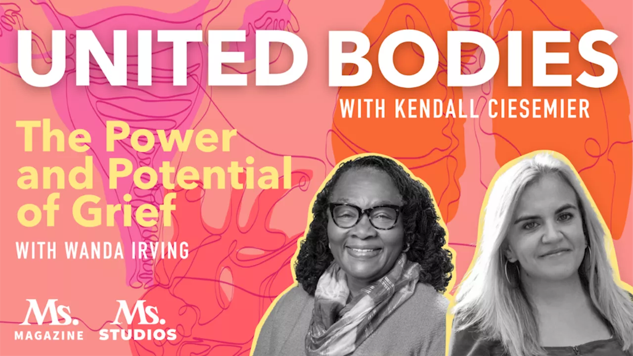 The Power and Potential of Grief With Wanda Irving