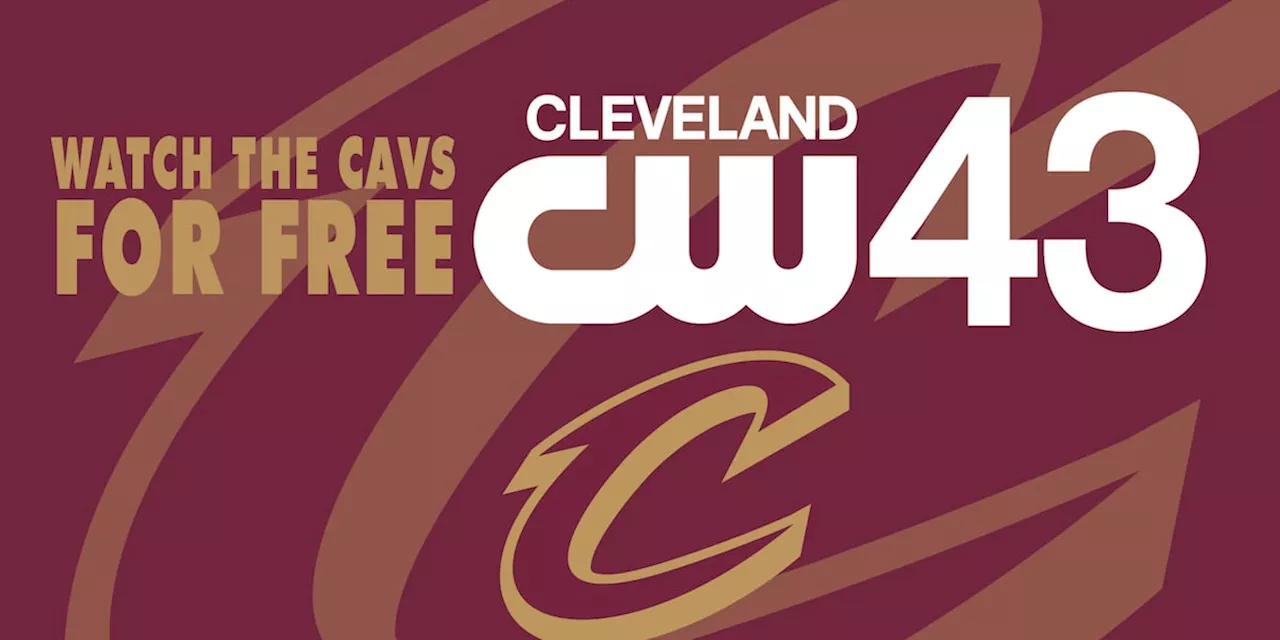 Watch Free on 43: WUAB will broadcast 5 Cleveland Cavaliers games this season