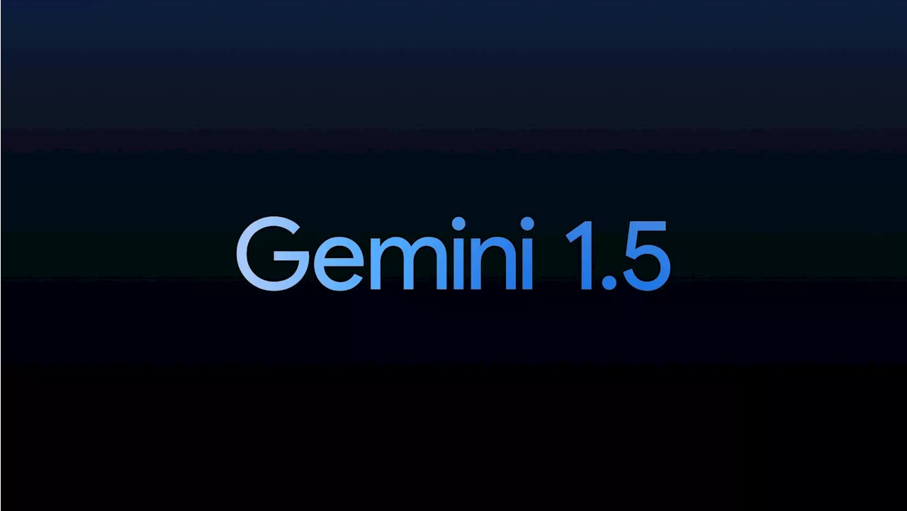 Google lanza Gemini 1.5 y destroza a OpenAI y GPT-4