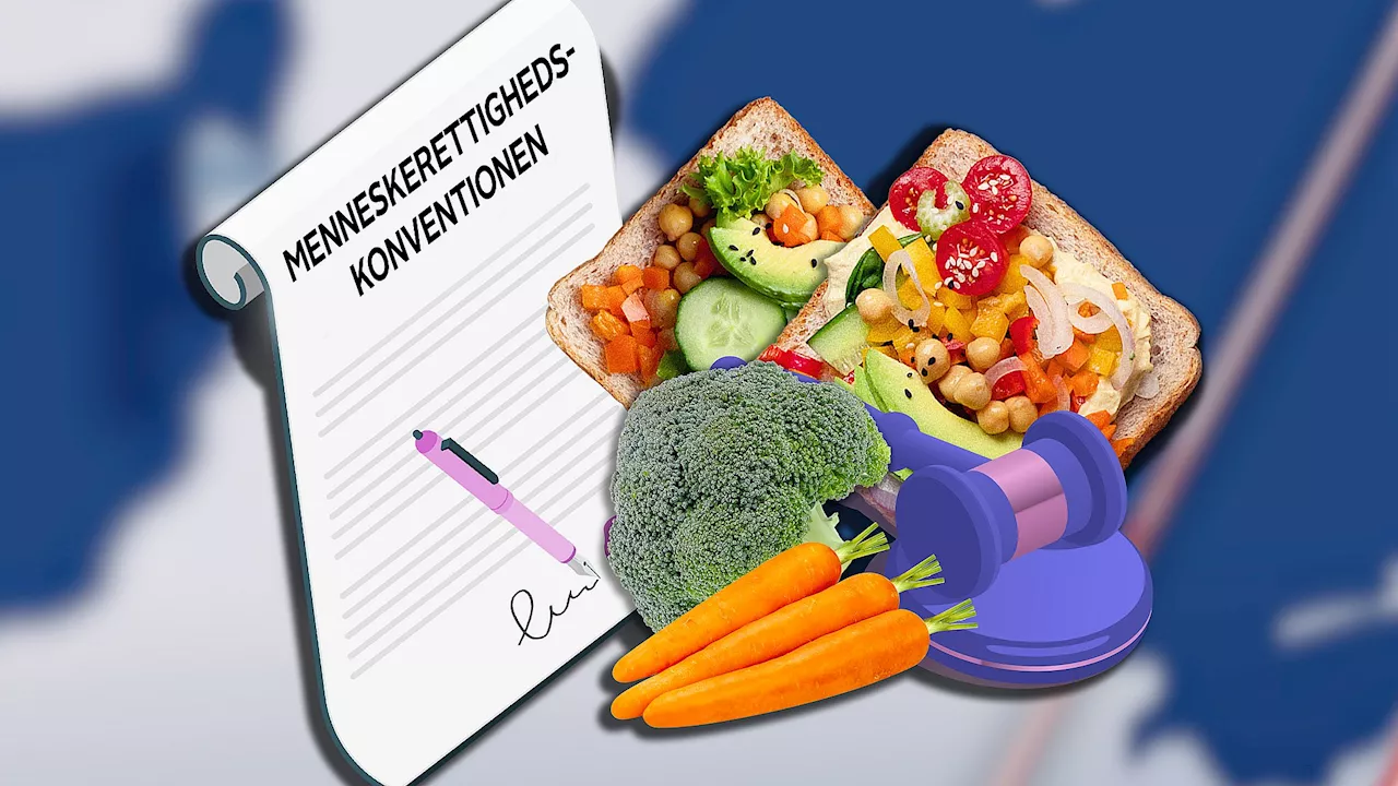 Er vegansk kost en menneskeret? Og kan principiel dom ændre på regional besparelse?