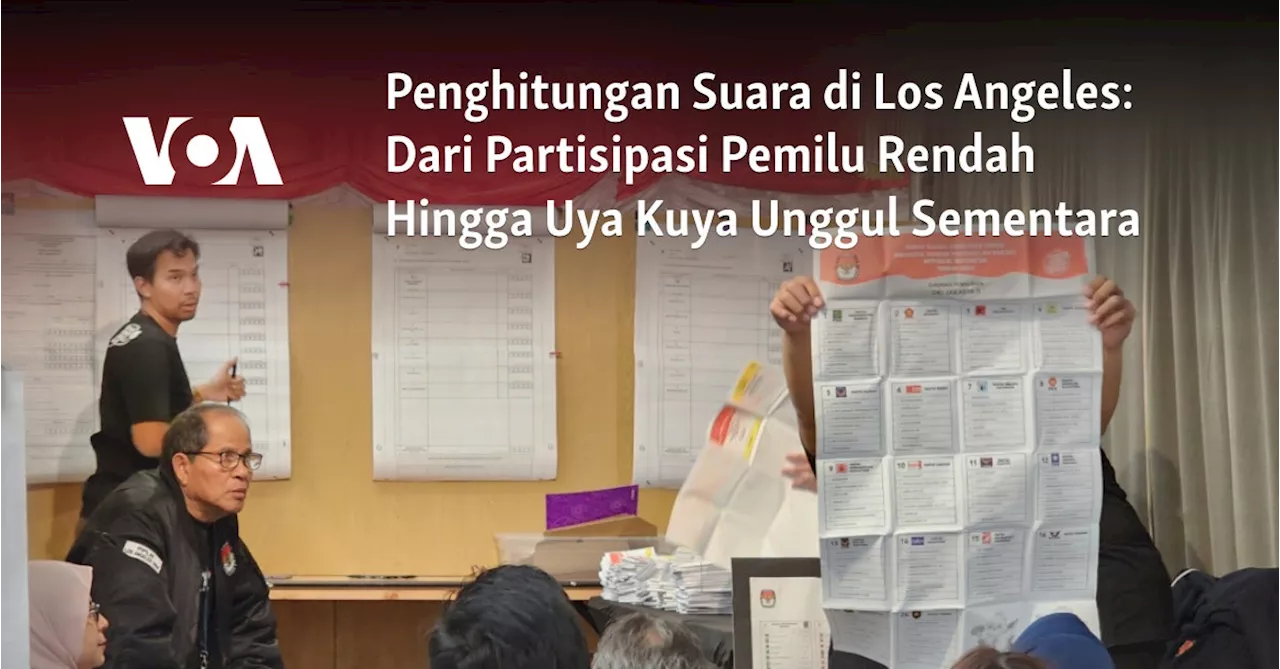 Penghitungan Suara di Los Angeles: Dari Partisipasi Pemilu Rendah Hingga Uya Kuya Unggul Sementara