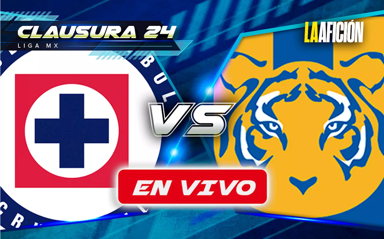 VER Cruz Azul vs Tigres EN VIVO | Partido Liga MX EN DIRECTO hoy