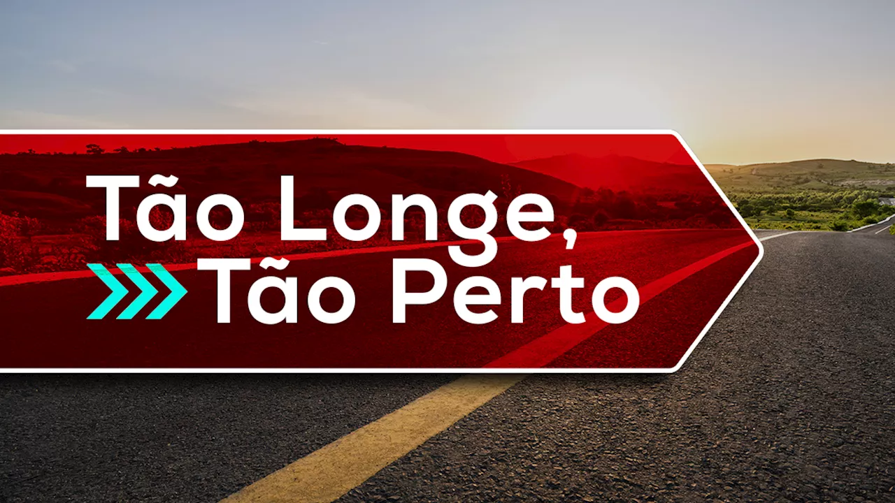 Tão Longe, Tão Perto | Antena 1