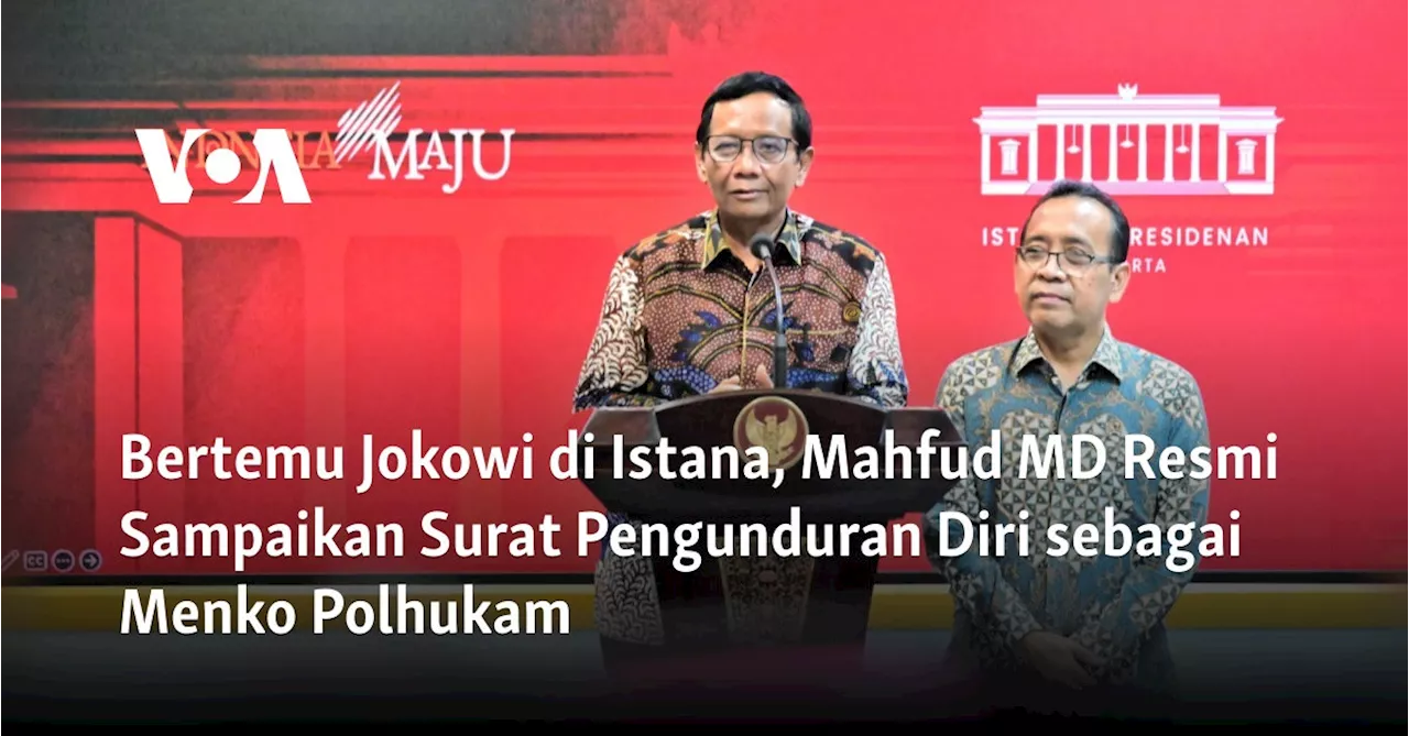 Bertemu Jokowi di Istana, Mahfud MD Resmi Sampaikan Surat Pengunduran Diri sebagai Menko Polhukam