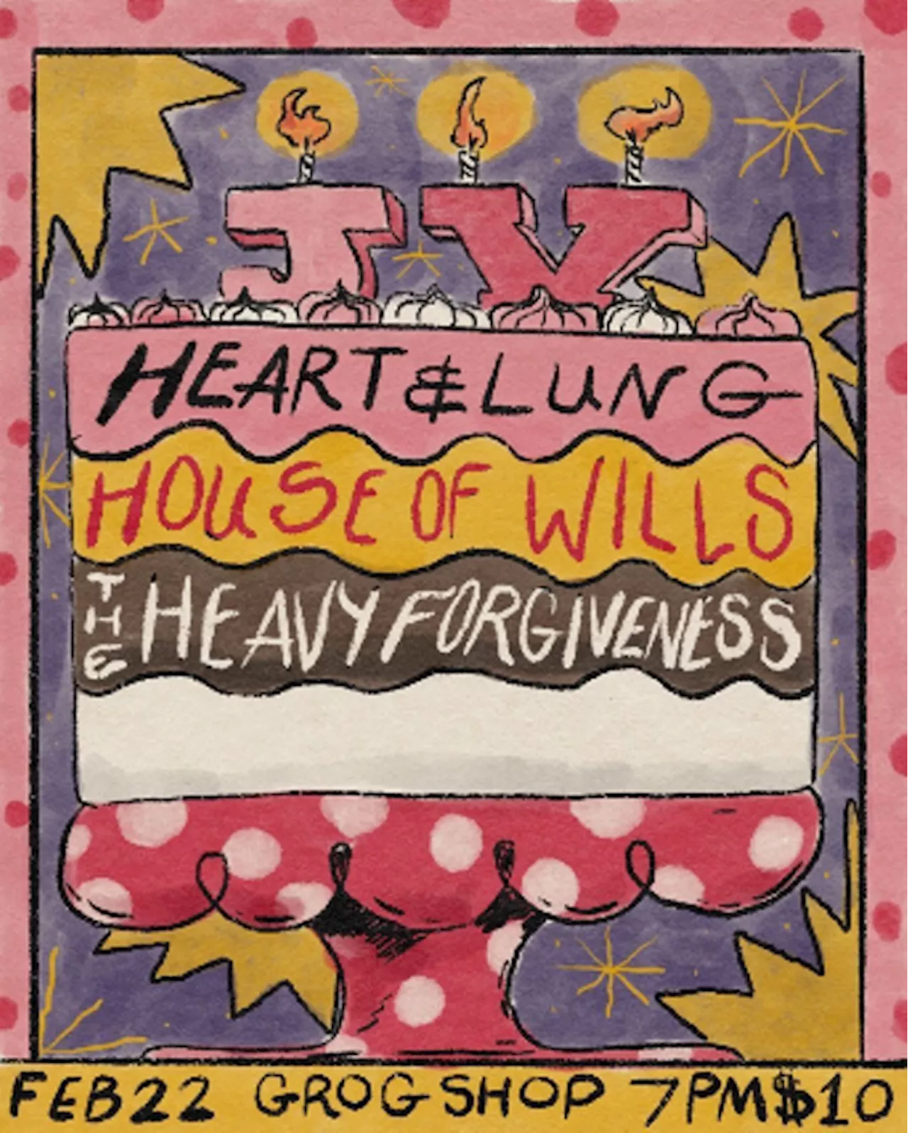 JV's Birthday with Heart & Lung, House of Wills, and The Heavy Forgiveness