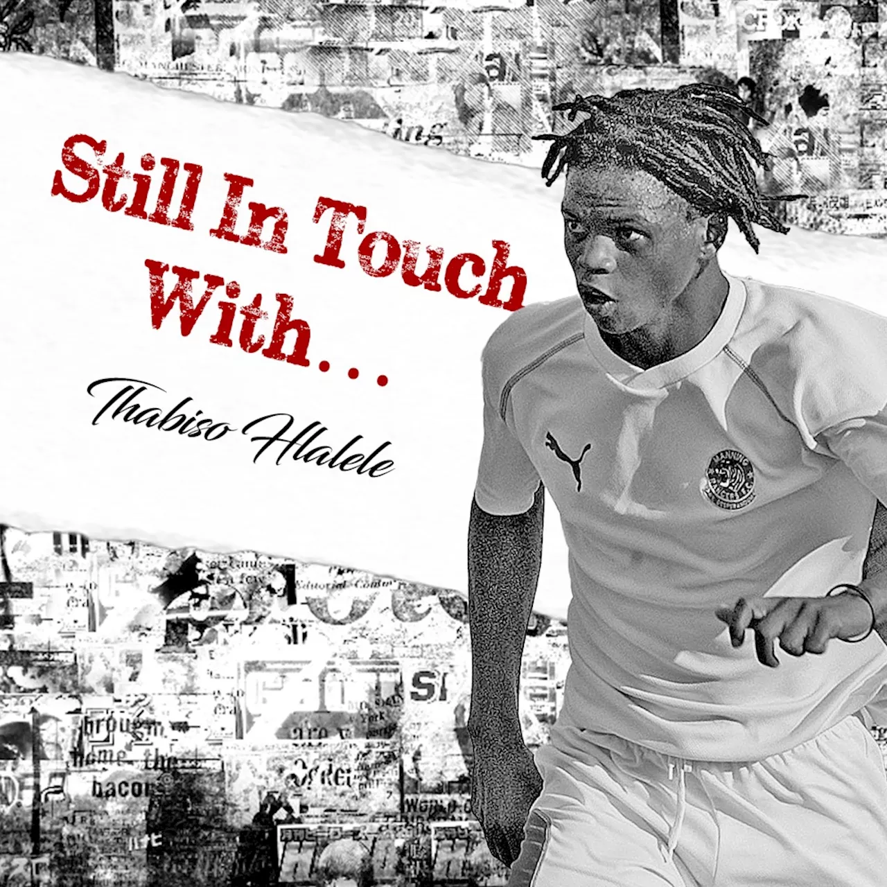 Still In Touch With Thabiso Hlalele