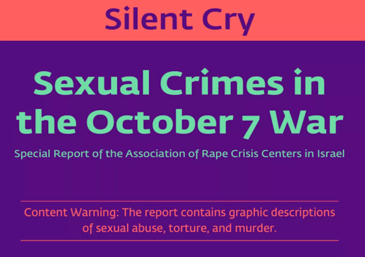 Israeli Rape Crisis Center Report: “Hamas’s attack on October 7 included brutal sexual assaults, carried out systematically and deliberately towards Israeli civilians”