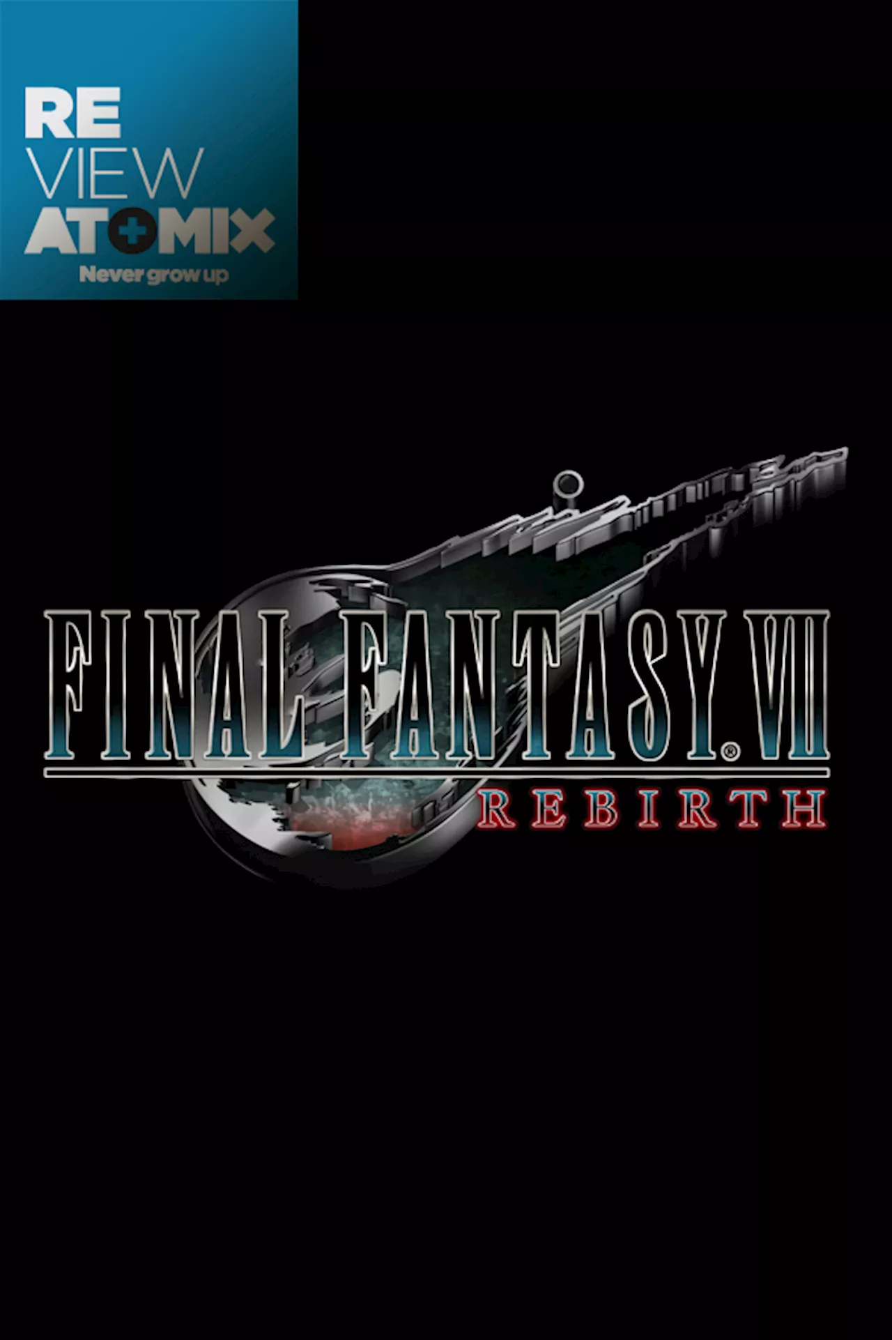 – Final Fantasy VII Rebirth