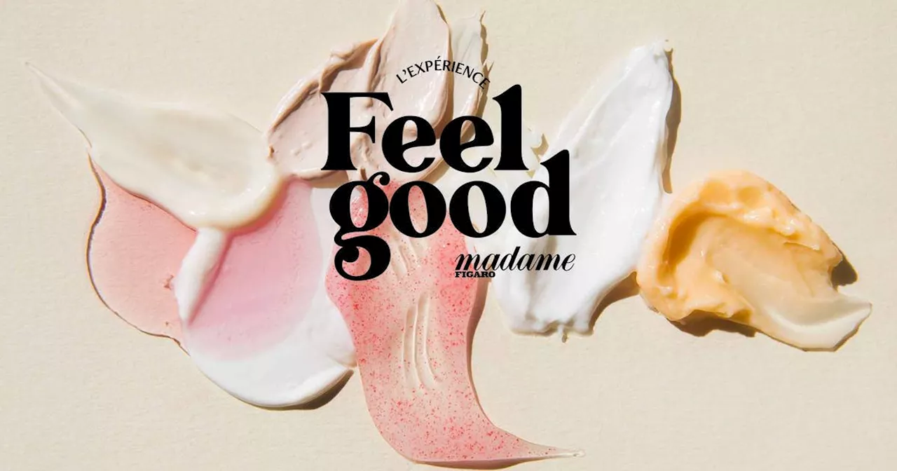 L’expérience Feel Good Madame Figaro