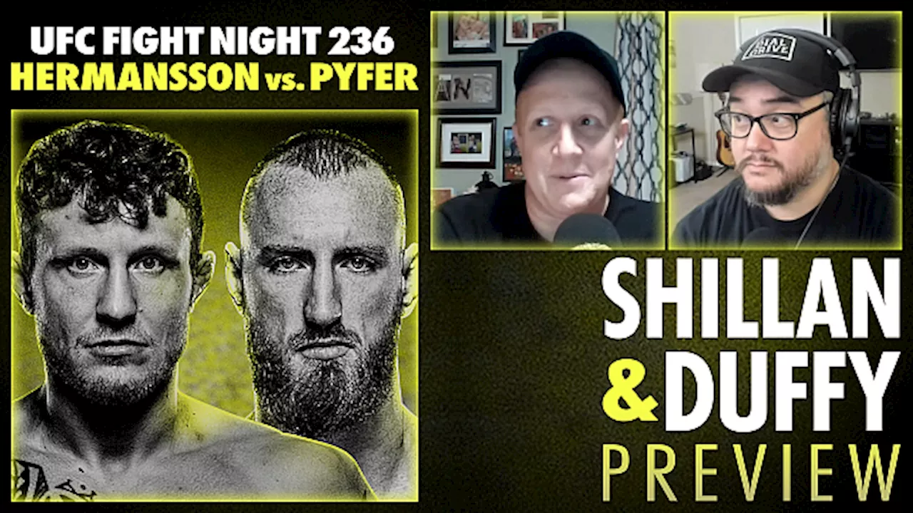 Shillan and Duffy: UFC Fight Night 236 Preview