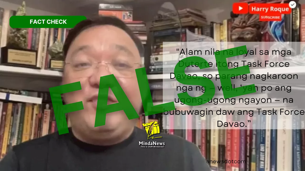 Roque’s claim that Task Force Davao will be disbanded is false