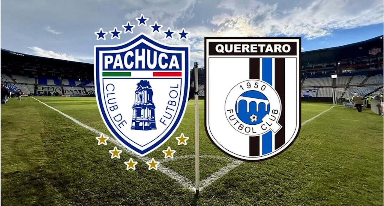 Liga MX: Pachuca vs Querétaro ¡En vivo! – Jornada 11