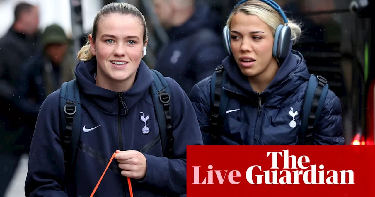 Tottenham v Manchester City: Women’s FA Cup quarter-final