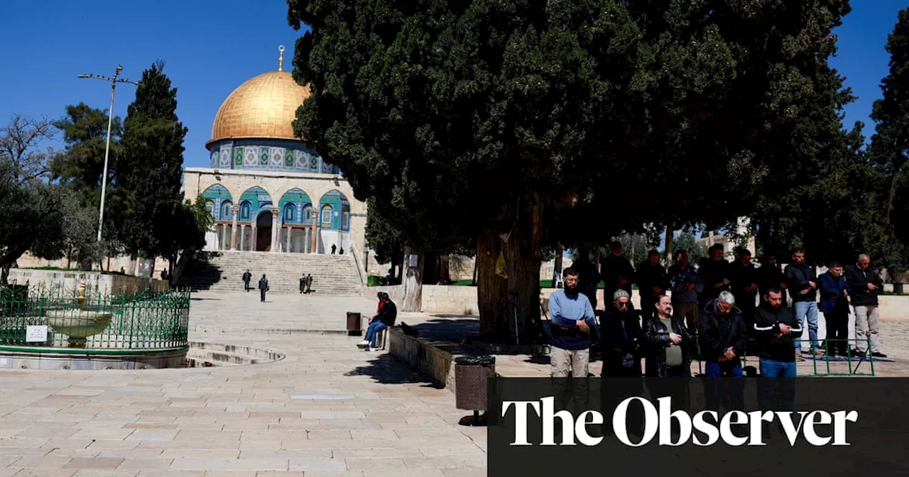 ‘Waiting for the storm’: Israelis and Palestinians fear difficult week as Ramadan starts