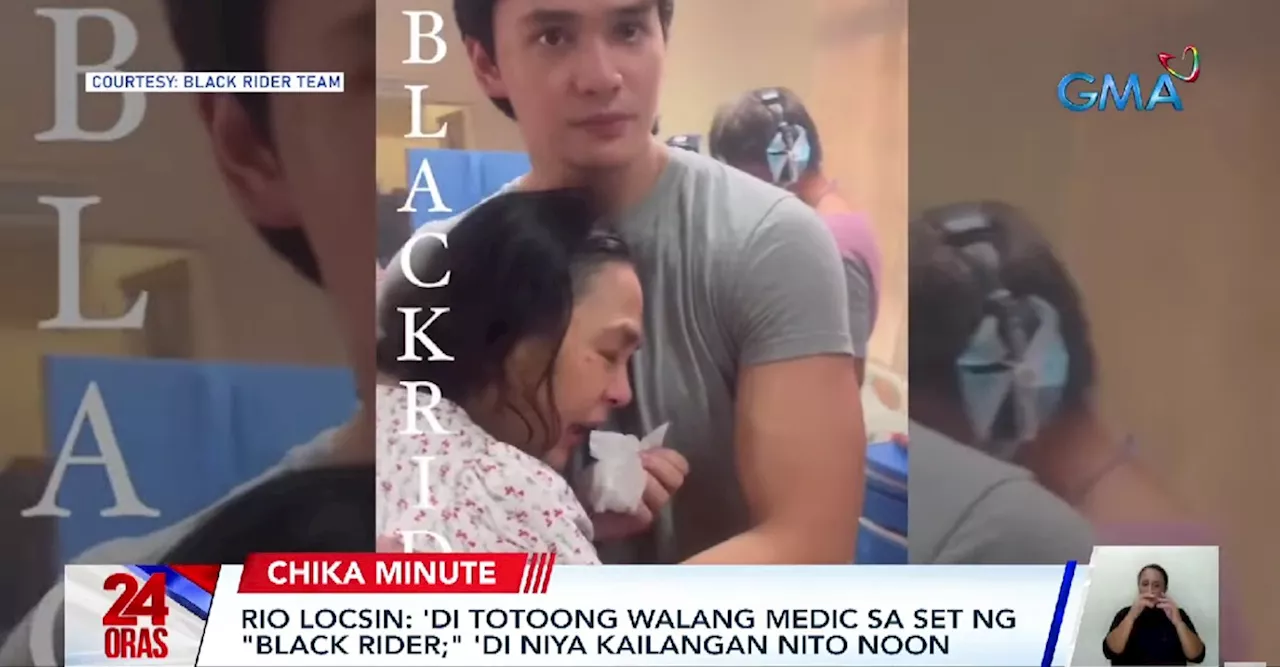 Rio Locsin denies claim that there is no medic on 'Black Rider' set