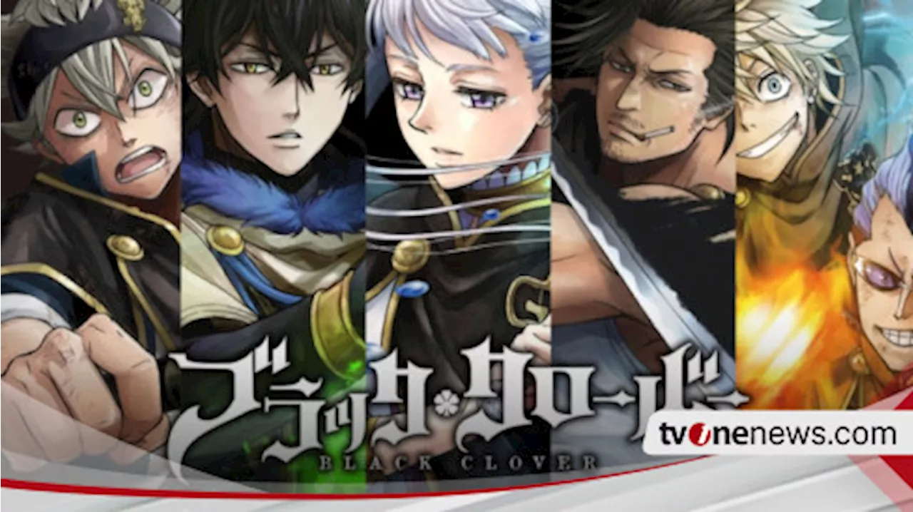 Mengenal Lebih Jauh Anime Black Clover, Ada 4 Kerajaan yang Berbeda