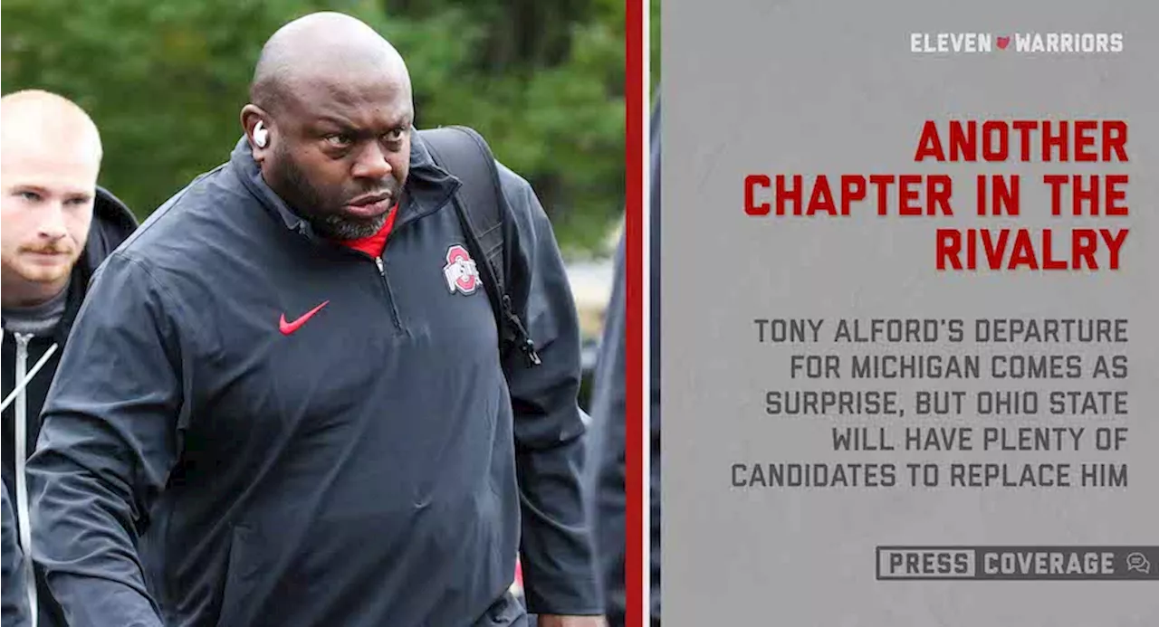 Press Coverage: Tony Alford’s Departure for Michigan Unexpected, But Ohio State Will Have Plenty of Interested Candidates to Replace Him