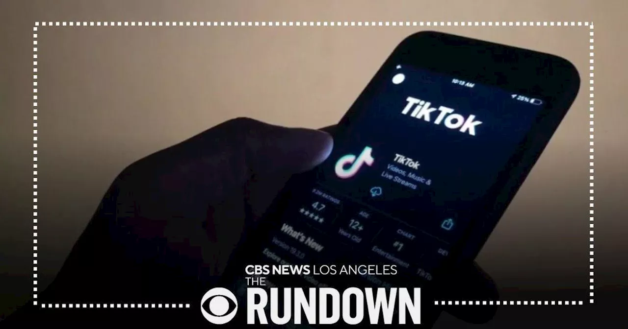 Potential TikTok ban passed, tracking high winds and surf, Sherman Oaks landslide