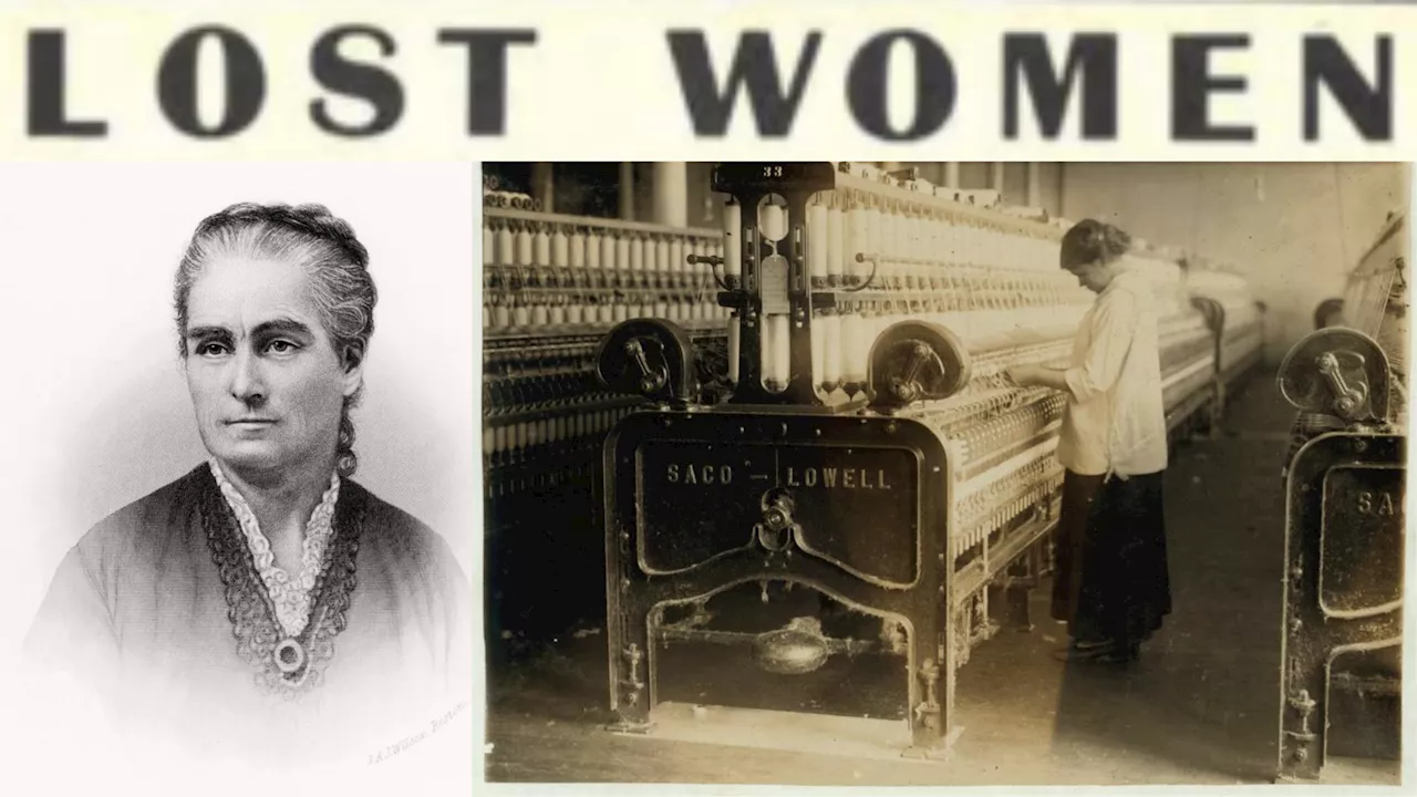 Lost Women: Harriet H. Robinson, An American Mill Girl