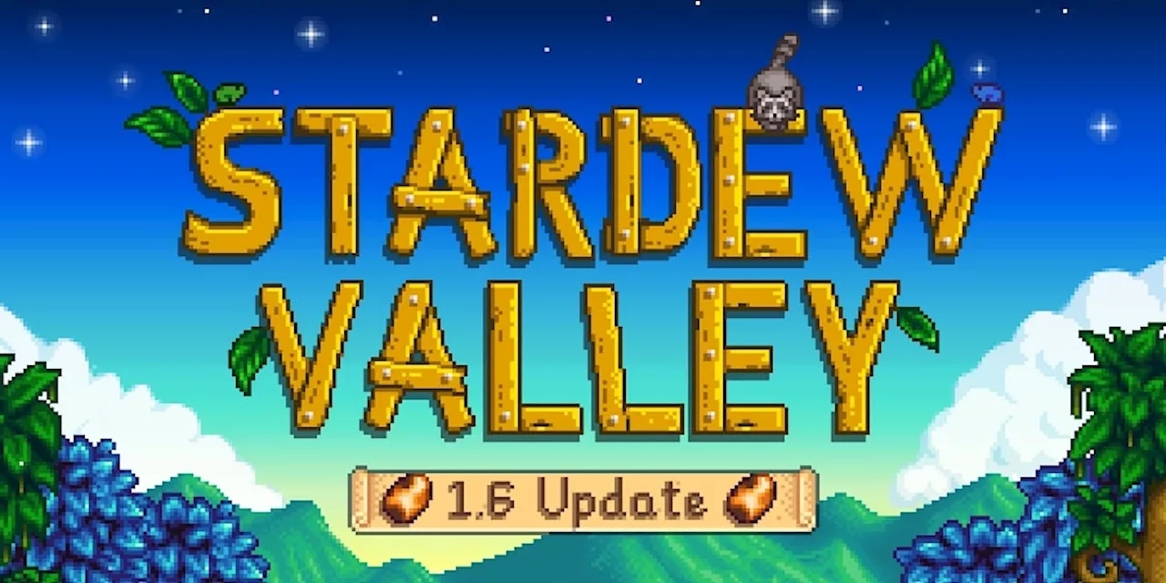 Stardew Valley-Schöpfer arbeitet bereits an den Patchnotes zur Version 1.6