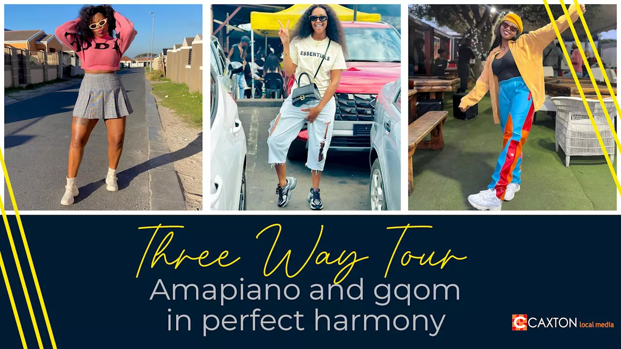 Three Way Tour: Amapiano and gqom in perfect harmony