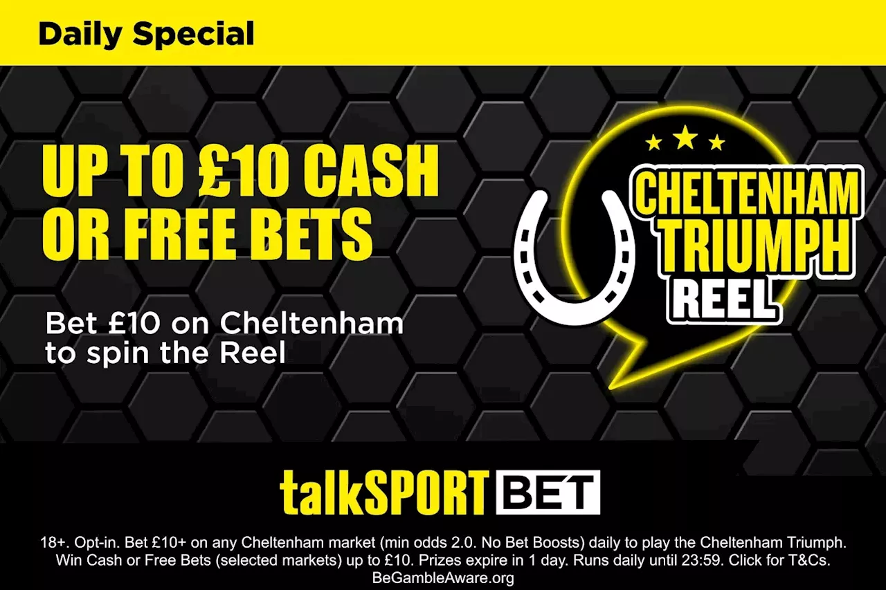 Bet £10 on Cheltenham Festival and play the Triumph game to win up to £10 cash on talkSPORT BET...