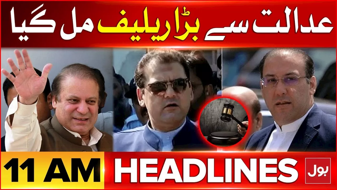 Hassan & Hussain Nawaz Got Big Relief | BOL News Headlines At 11 AM | Court Issued Orders