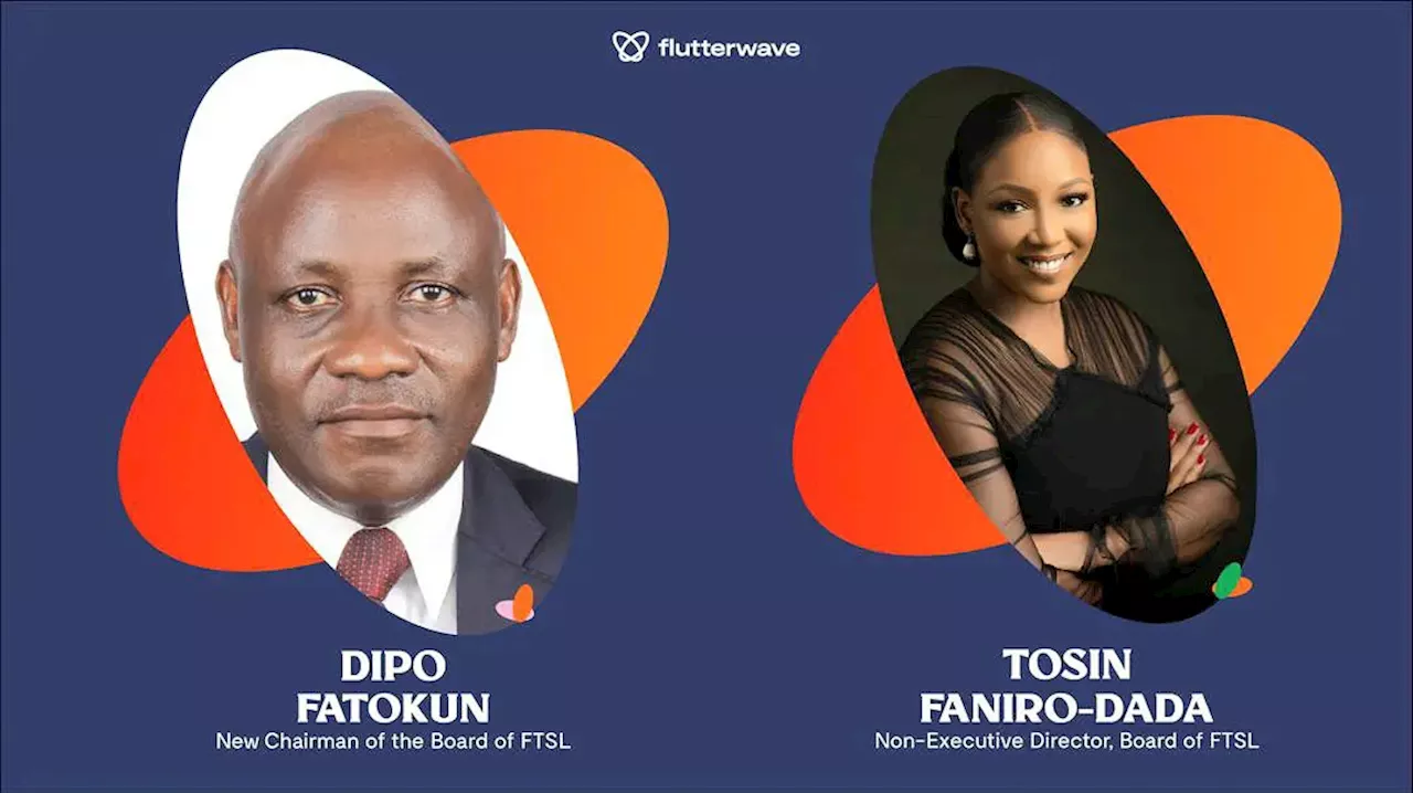 Flutterwave appoints ex-CBN Director Fatokun as Board Chair, Faniro-Dada as Non-Executive Director