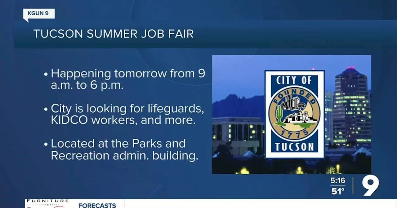 NOW HIRING: Tucson Summer Job Fair taking place Friday