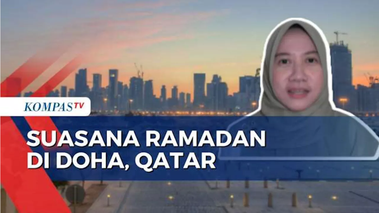 Ramadan Diaspora: Aturan Jam Kerja hingga Tradisi Tembak Meriam saat Buka Puasa di Qatar