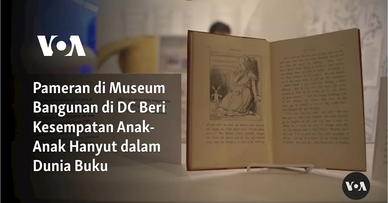 Pameran di Museum Bangunan di DC Beri Kesempatan Anak-Anak Hanyut dalam Dunia Buku