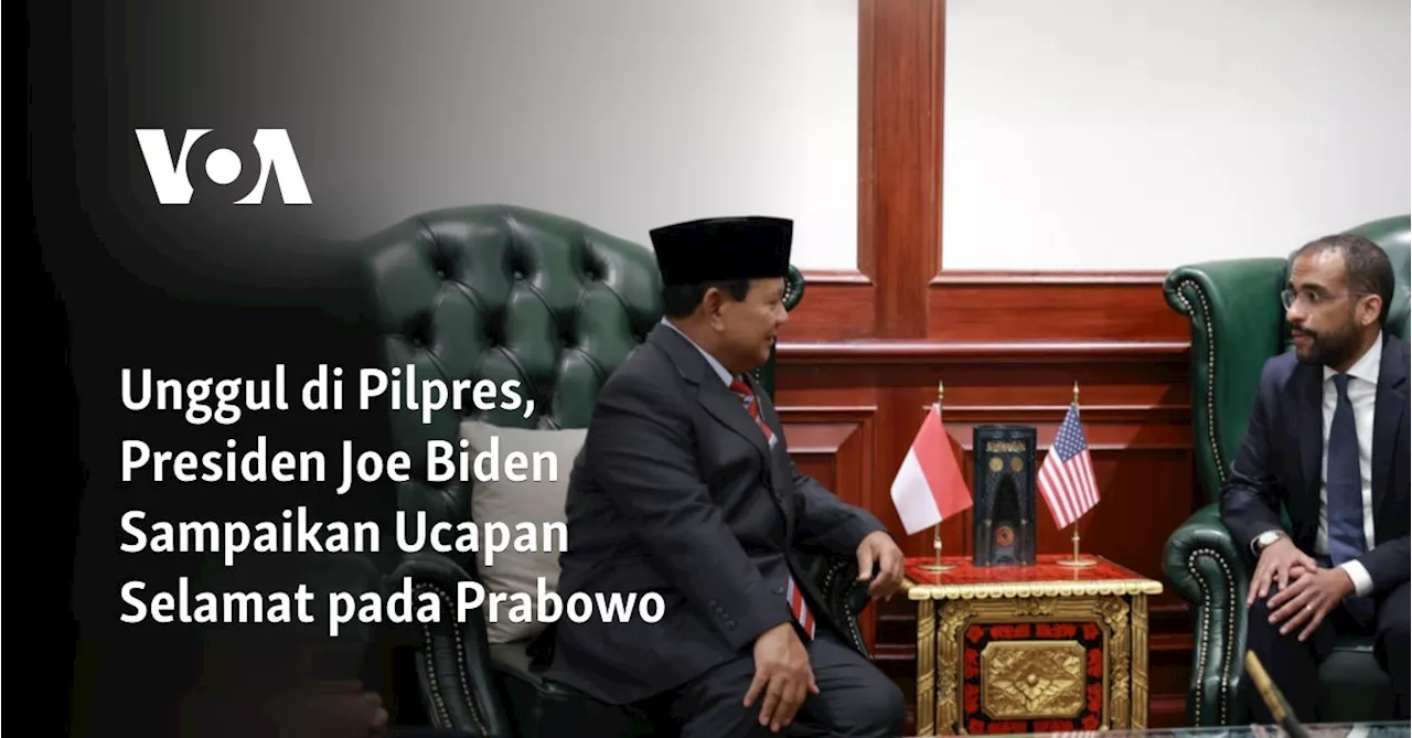 Unggul di Pilpres, Presiden Joe Biden Sampaikan Ucapan Selamat pada Prabowo