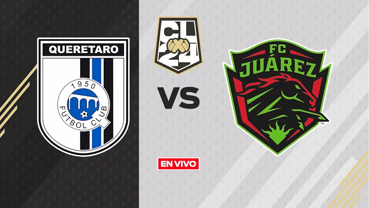 Querétaro vs FC Juárez EN VIVO ONLINE Liga MX Clausura 2024 Jornada 12