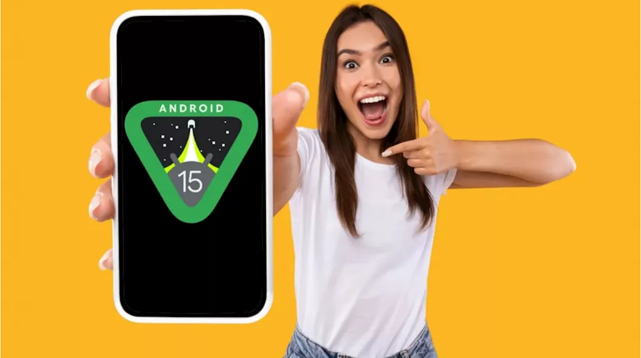 Adelanto: te contamos cómo será el nuevo Android 15