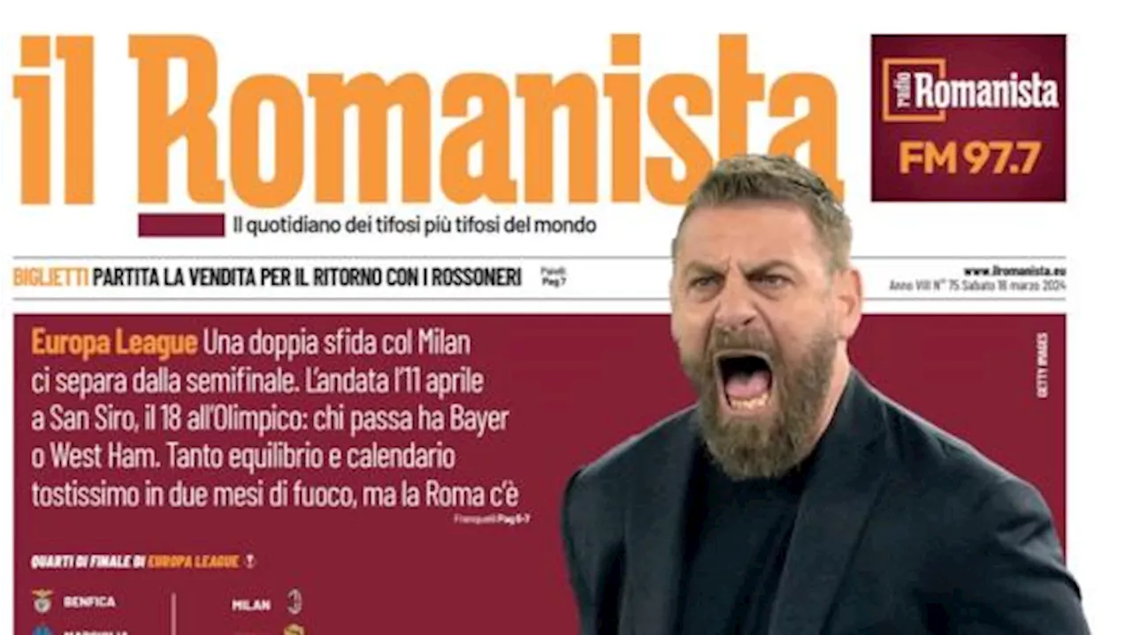 Il Romanista: 'Diavolo a quarto: oltre al Milan, due mesi di fuoco per la Roma'