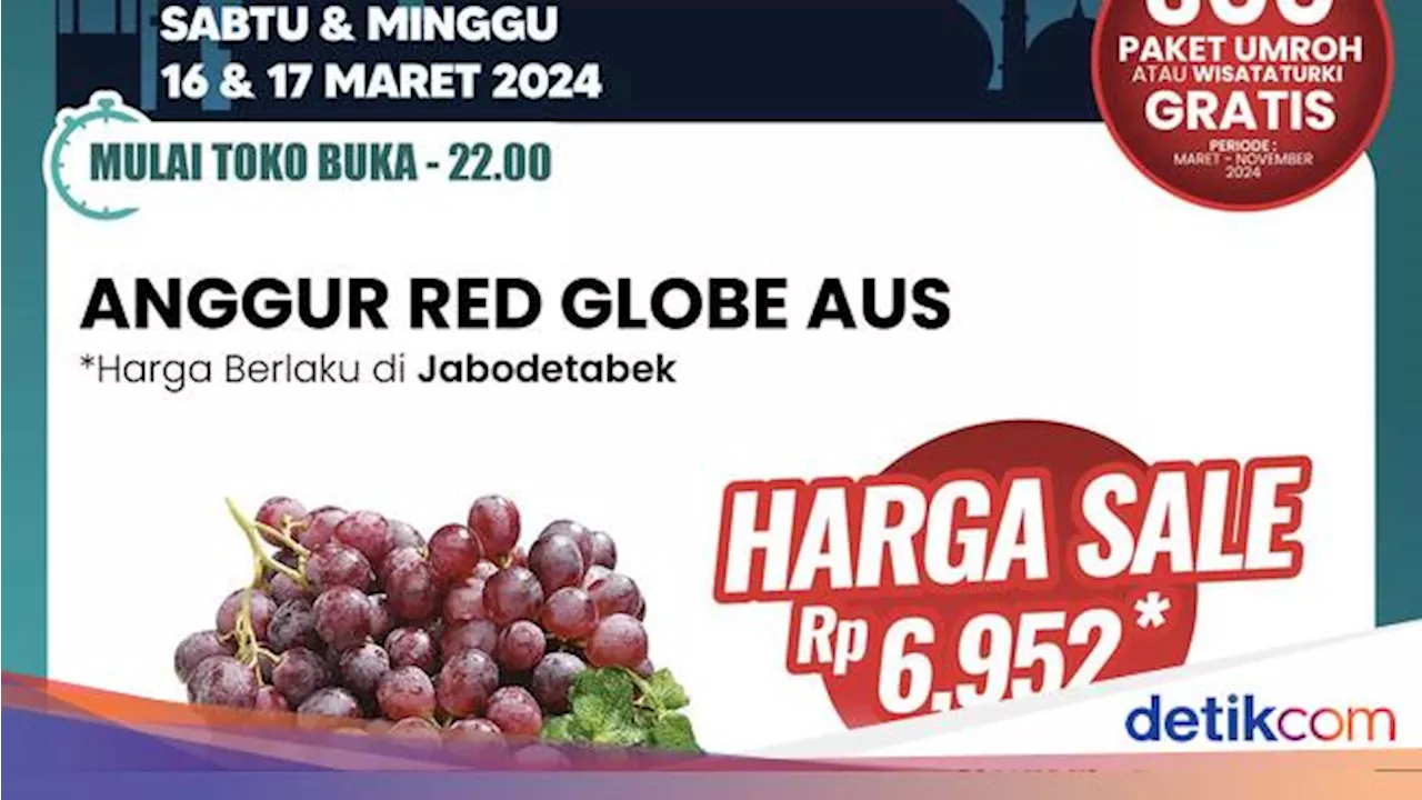 Murah Meriah, Beli Anggur Red Globe di Transmart Mulai dari Rp 6 Ribuan