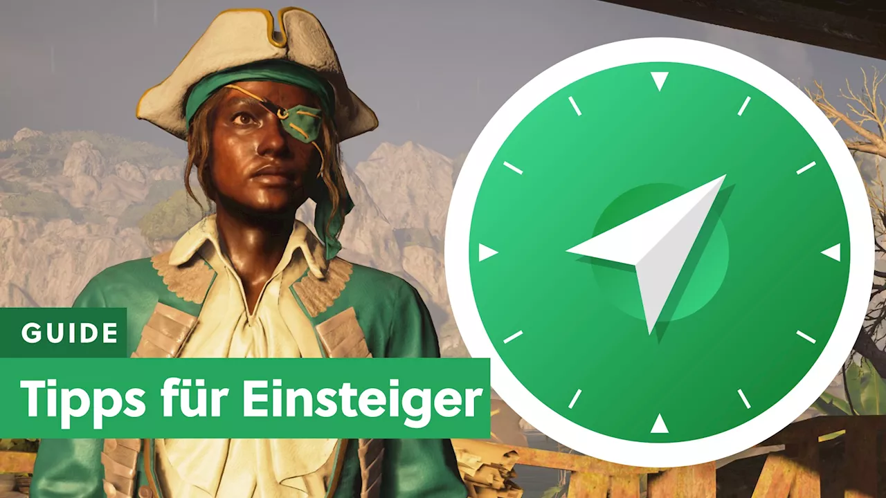 Guide für den perfekten Start in das neue Piraten-Abenteuer von Ubisoft