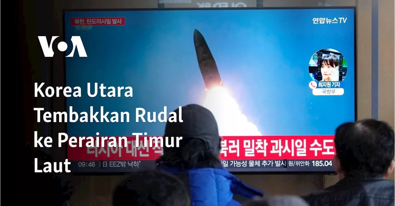 Korea Utara Tembakkan Rudal ke Perairan Timur Laut