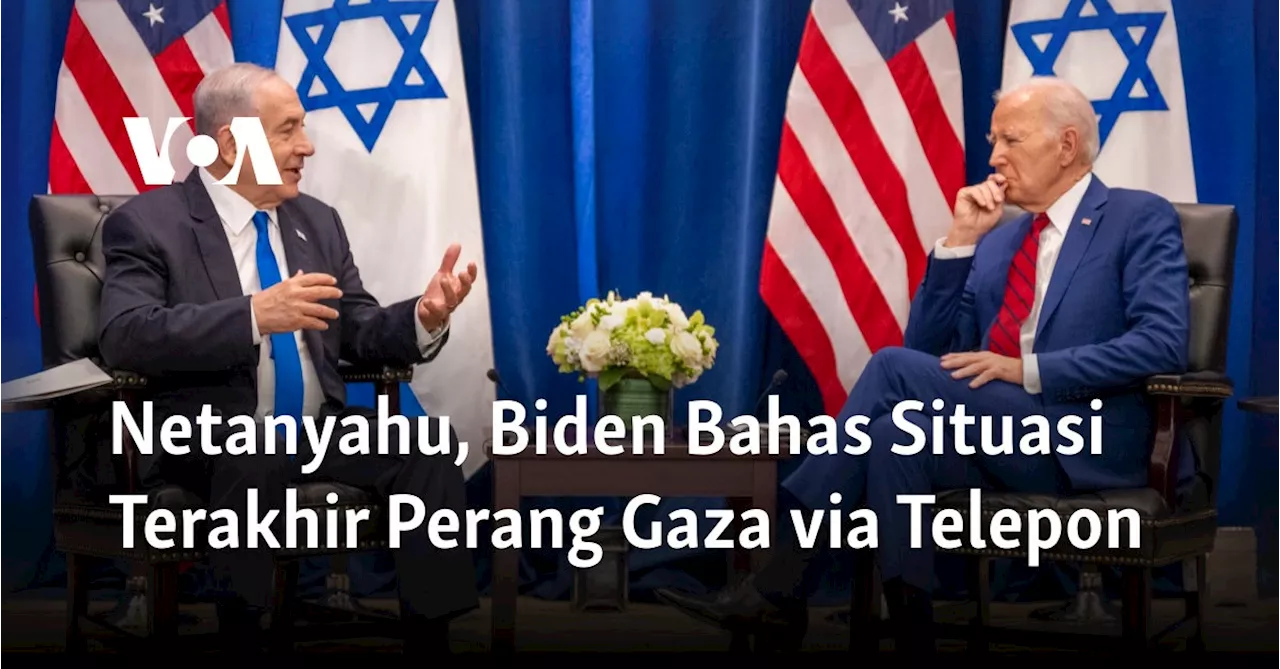 Netanyahu, Biden Bahas Situasi Terakhir Perang Gaza via Telepon