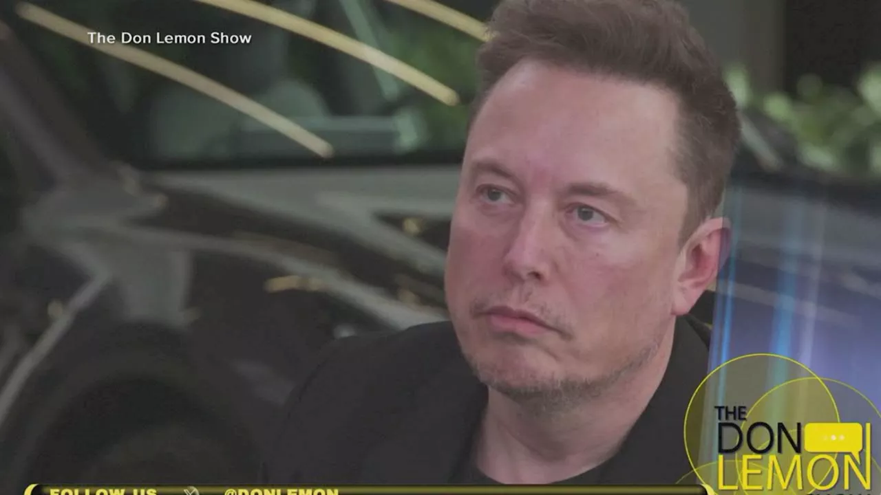 4 things to know from Elon Musk's interview with Don Lemon